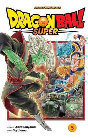 Dragon Ball Super, Vol. 5: The Decisive Battle! Farewell, Trunks! by Toyotaro, Akira Toriyama