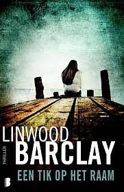 Een tik op het raam by Linwood Barclay