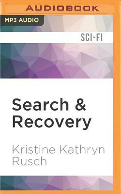 Search & Recovery: (retrieval Artist Universe) by Kristine Kathryn Rusch