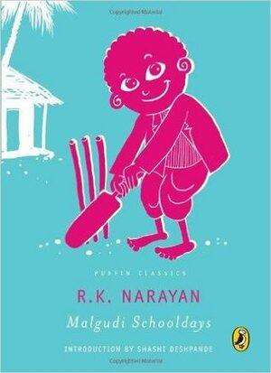 Malgudi Schooldays by R.K. Narayan