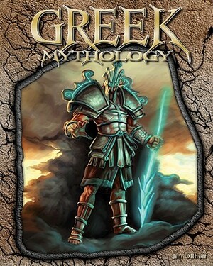 Greek Mythology by Jim Ollhoff