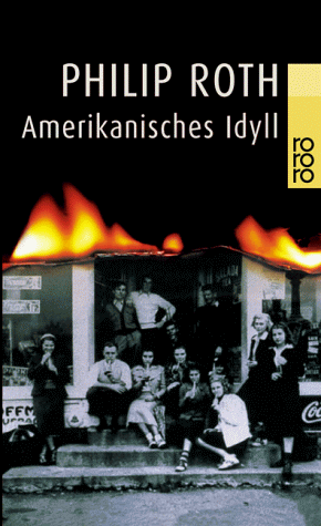 Amerikanisches Idyll by Werner Schmitz, Philip Roth