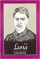 Juan Luna (Great Lives Series) by Carlos Quirino