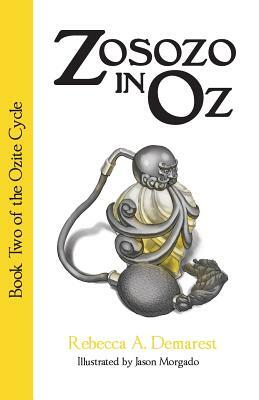 Zosozo in Oz by Rebecca A. Demarest