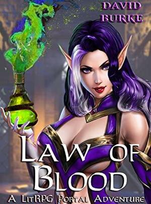 Law of Blood: A Litrpg Portal Adventure by Dutch Palmer, David Burke