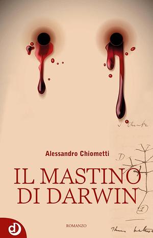 Il mastino di Darwin by Alessandro Chiometti