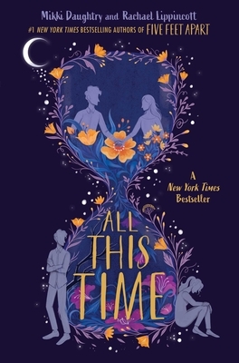 All This Time by Rachael Lippincott, Mikki Daughtry