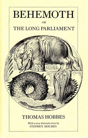 Behemoth, or The Long Parliament by Ferdinand Tönnies, Thomas Hobbes, Stephen Holmes