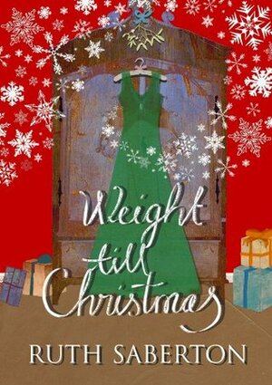 Weight Till Christmas by Julia Williams, Carrie May, Ruth Saberton