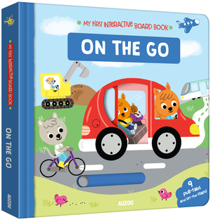 My First Interactive Board Book: On the Go by 