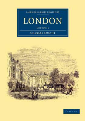 London by Charles Knight