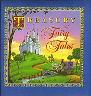 Treasury of Fairy Tales by Bette Killion, Dorothea S. Goldenberg