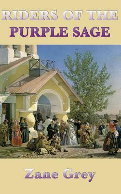 Riders of the Purple Sage by Zane Grey