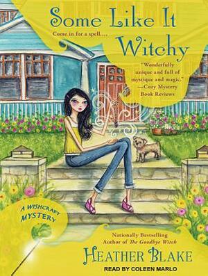 Some Like It Witchy by Heather Blake