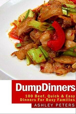 Dump Dinners: Pork, One Pot, Quick & Easy Dinners by Sarah Peterson