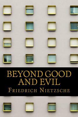 Beyond Good and Evil by Friedrich Nietzsche