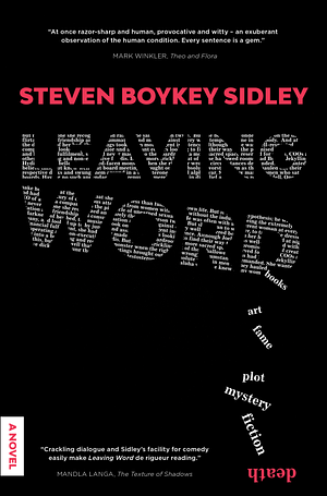 Leaving Word by Steven Boykey Sidley
