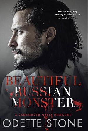 Beautiful Russian Monster by Odette Stone