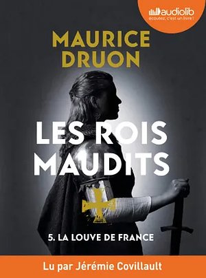 La Louve de France by Maurice Druon