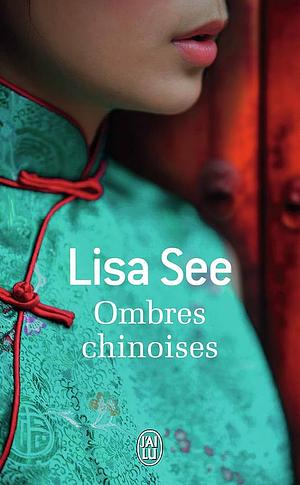 Ombres chinoises by Lisa See