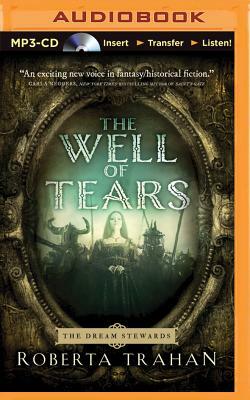 The Well of Tears by Roberta Trahan