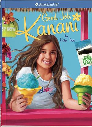 Good Job, Kanani, Book 2 by Lisa Yee