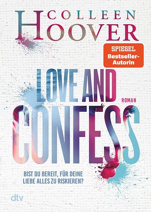 Love and Confess by Colleen Hoover