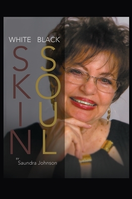 White Skin-Black Soul: A Family Book by Sandra Johnson