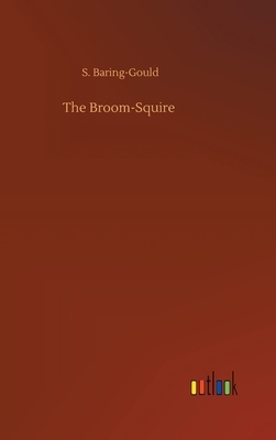 The Broom-Squire by Sabine Baring Gould