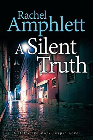 A Silent Truth  by Rachel Amphlett