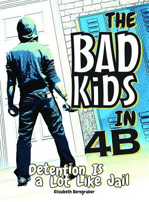 Detention Is a Lot Like Jail by Brynn Kelly