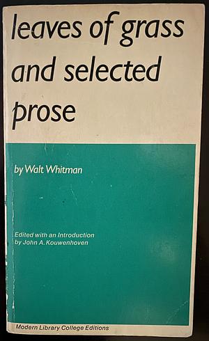 Leaves Of Grass And Selected Prose by Walt Whitman