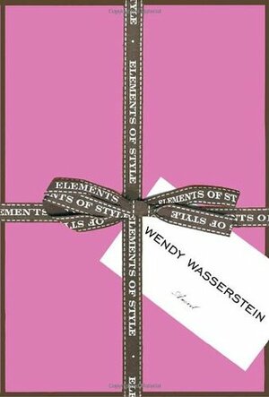 Elements of Style by Wendy Wasserstein