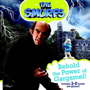 The Smurfs: Behold the Power of Gargamel! by Tina Gallo