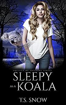 Sleepy as a Koala by T.S. Snow