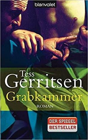 Grabkammer by Tess Gerritsen