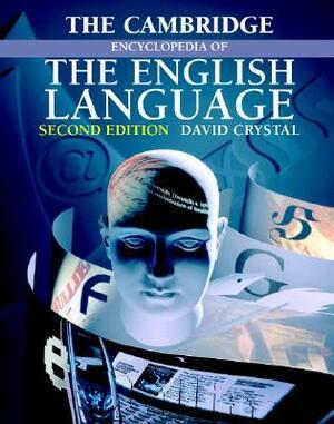 The Cambridge Encyclopedia of the English Language by David Crystal