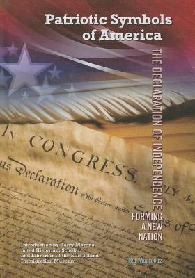 The Declaration of Independence: Forming a New Nation by Hal Marcovitz