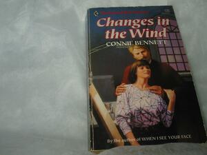 Changes In The Wind by Connie Bennett