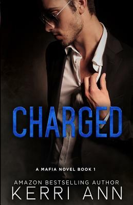 Charged by Kerri Ann