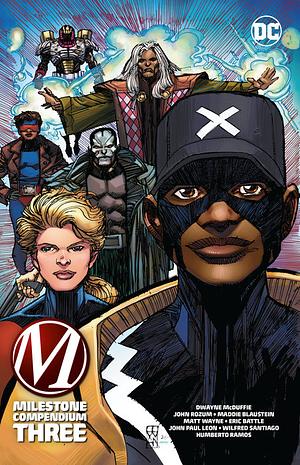 Milestone Compendium Book Three, Volume 3 by Dwayne McDuffie, John Rozum