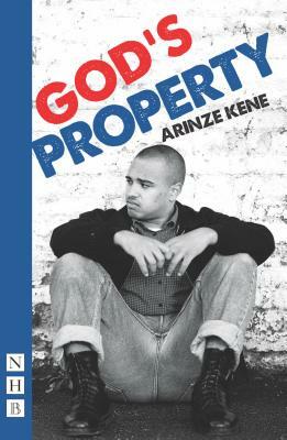 God's Property by Arinze Kene