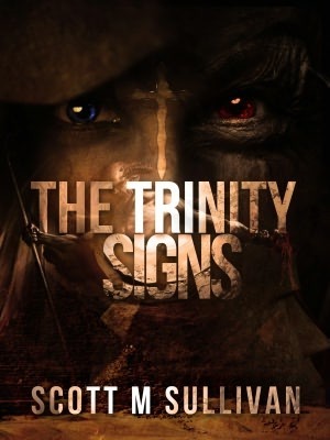 The Trinity Signs by Scott M. Sullivan