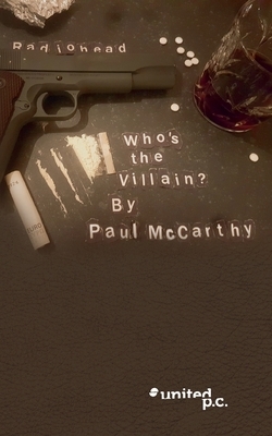 Who's the Villain? by Paul McCarthy