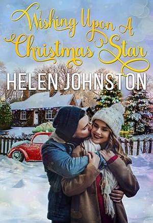 Wishing Upon A Christmas Star by Helen Johnston