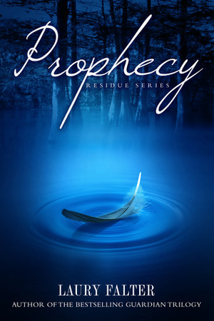 Prophecy by Laury Falter
