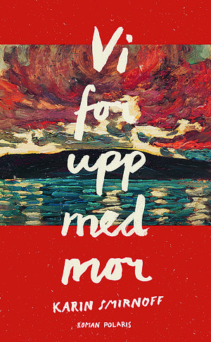 Vi for upp med mor by Karin Smirnoff