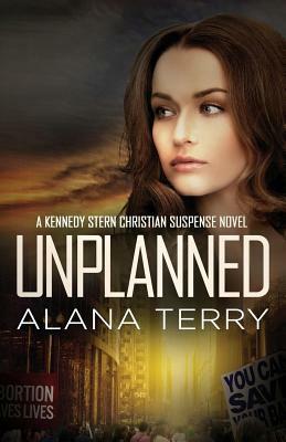 Unplanned by Alana Terry