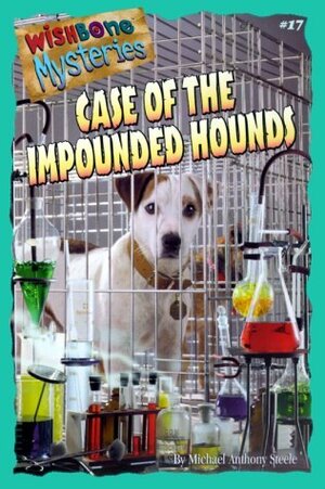 Case of the Impounded Hounds by Rick Duffield, Michael Anthony Steele