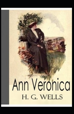 Ann Veronica Illustrated by H.G. Wells